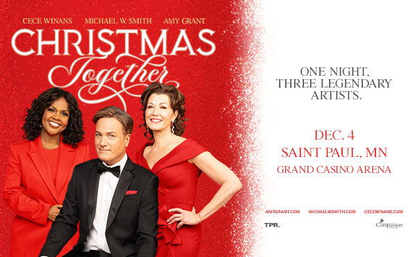 More Info for Christmas Together with Amy Grant, Michael W. Smith, and CeCe Winans